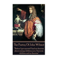 The Poetry of John Wilmot: "Before I got married I had six theories about raising children; now, I have six children and no theories."