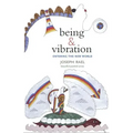 Being & Vibration: Entering the New World