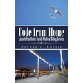Code from Home: Launch Your Home-Based Medical Billing Service