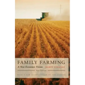 Family Farming: A New Economic Vision, New Edition