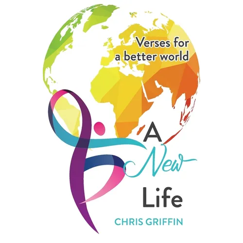 A New Life: Verses for a better world