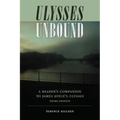 Ulysses Unbound: A Reader's Companion to James Joyce's Ulysses