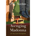 Avenging Madonna: An Amy Lynch Investigation