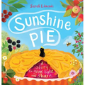Sunshine Pie: A Story to Grow, Bake and Share
