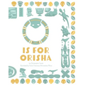 O is for Orisha