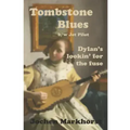 Tombstone Blues b/w Jet Pilot: Dylan's lookin' for the fuse