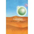 Of Particles Detached and Floating