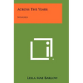 Across The Years: Memoirs