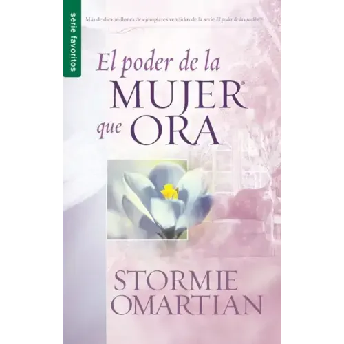El Poder de la Mujer Que Ora - Serie Favoritos