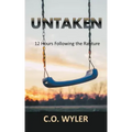 Untaken: 12 Hours Following the Rapture