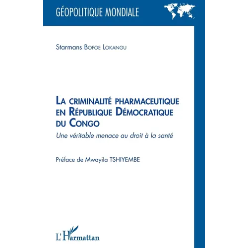 La criminalité pharmaceutique en République Démocratique du Congo: Une véritable menace au droit à la santé