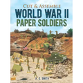 Cut & Assemble World War II Paper Soldiers
