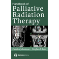 Handbook of Palliative Radiation Therapy
