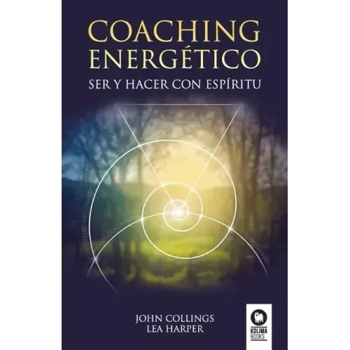 Coaching energetico: Ser y Hacer con espiritu