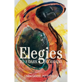 Elegies to a Dark Goddess: A Compact Poetic Memoir of Creativity and the Power of the Divine Feminine