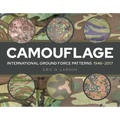 Camouflage: International Ground Force Patterns, 1946-2017