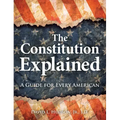 The Constitution Explained: A Guide for Every American