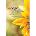 At the Edge of Light: Poems of Suffering and Grief, Life and Hope