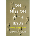 On Mission with Jesus: Changing the Default Setting of the Church