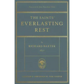 The Saints' Everlasting Rest: Updated and Abridged