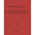 Six Little Piano Pieces op. 19 (MDB Urtext): Sechs Kleine Klavierstueke op. 19