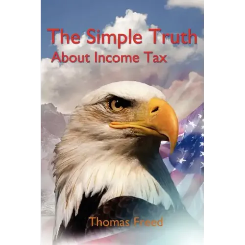 The Simple Truth About Income Tax