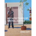 Architectures of Spatial Justice