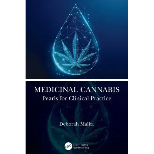 Medicinal Cannabis: Pearls for Clinical Practice