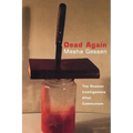Dead Again: The Russian Intelligentsia After Communism
