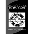 Leader's Guide to ISO 55001: Asset Management System Requirements