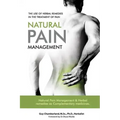The Use of Herbal Remedies in the Treatment of Pain: Natural Pain Management & Herbal Remedies as Complementary Medicines