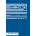 US Withholding Tax: Practical Implications of QI and FATCA