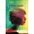 International Perspectives on Theorizing Aspirations: Applying Bourdieu's Tools