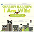 Charley Harper's I Am Wild in the City