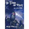 In Times Of Want: and other stories
