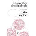 La Gramàtica Descomplicada / Easygoing Grammar