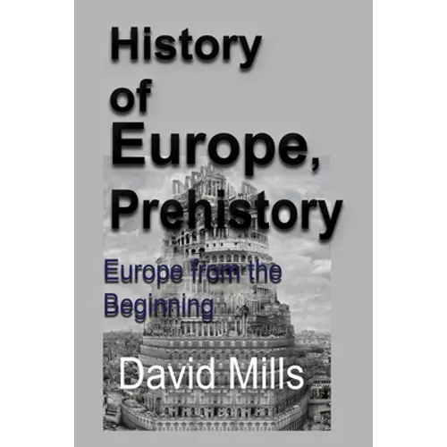 History of Europe, Prehistory: Europe from the Beginning
