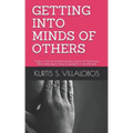 Getting Into Minds of Others: Study on the Use Psychologically Approved Techniques (Personality Types, Body Languages) to Read People