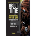 About Time 4: The Unauthorized Guide to Doctor Who (Seasons 12 to 14) [Second Edition]: Volume 1
