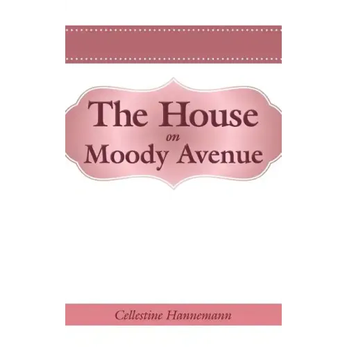 The House on Moody Avenue