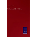 The Diagnosis of Surgical Cancer
