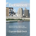 Between the Sticks: piloting riverboats in the St. Paul Harbor on the Upper Mississippi River
