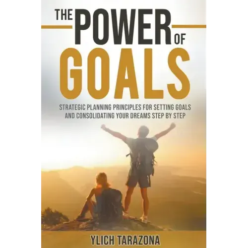 The Power of Goals