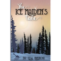 The Ice Maiden's Tale
