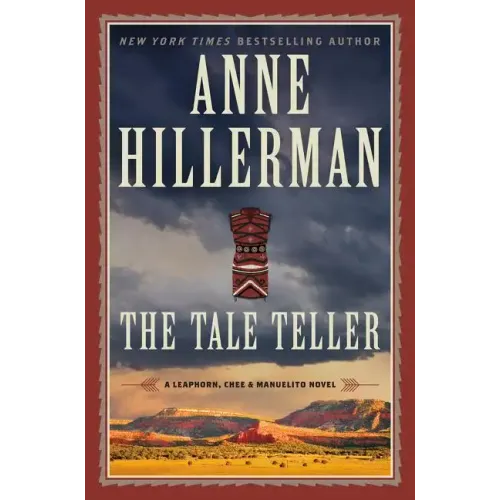 The Tale Teller: A Leaphorn, Chee & Manuelito Novel