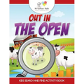 Out in the Open: Kids Search and Find Activity Book
