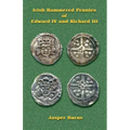 Irish Hammered Pennies of Edward IV and Richard III