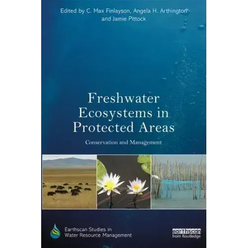 Freshwater Ecosystems in Protected Areas: Conservation and Management