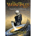 The Weird Tales Story: Expanded and Enhanced