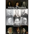 Making up Numbers: A History of Invention in Mathematics